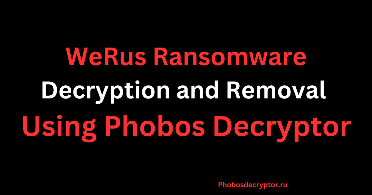 WeRus Ransomware