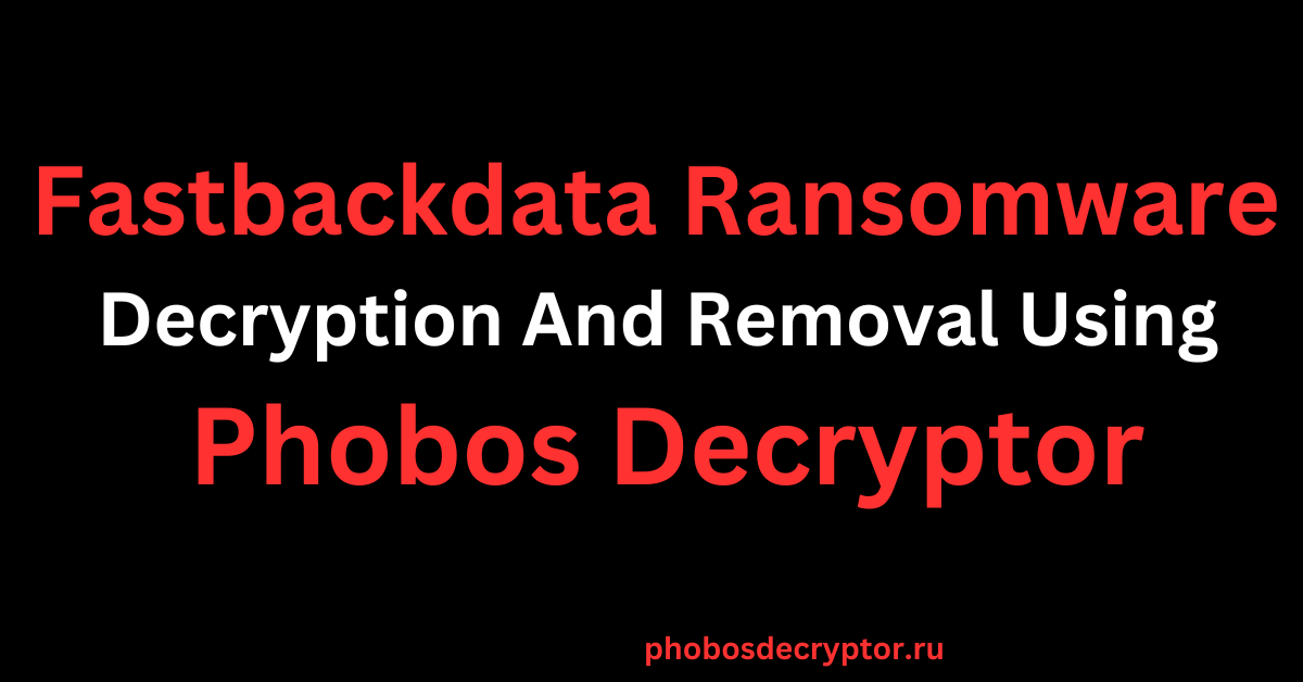 Fastbackdata Ransomware Decryption