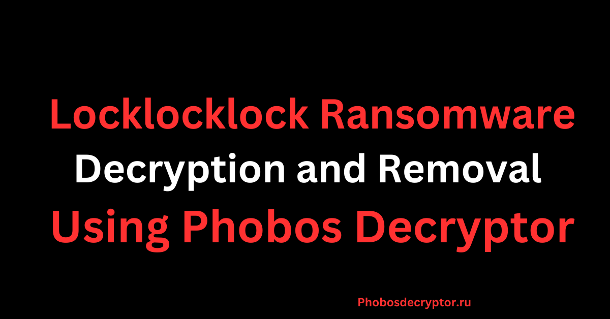 Locklocklock Ransomware