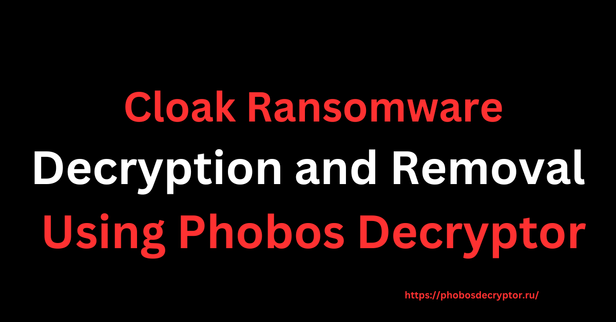 Cloak Ransomware