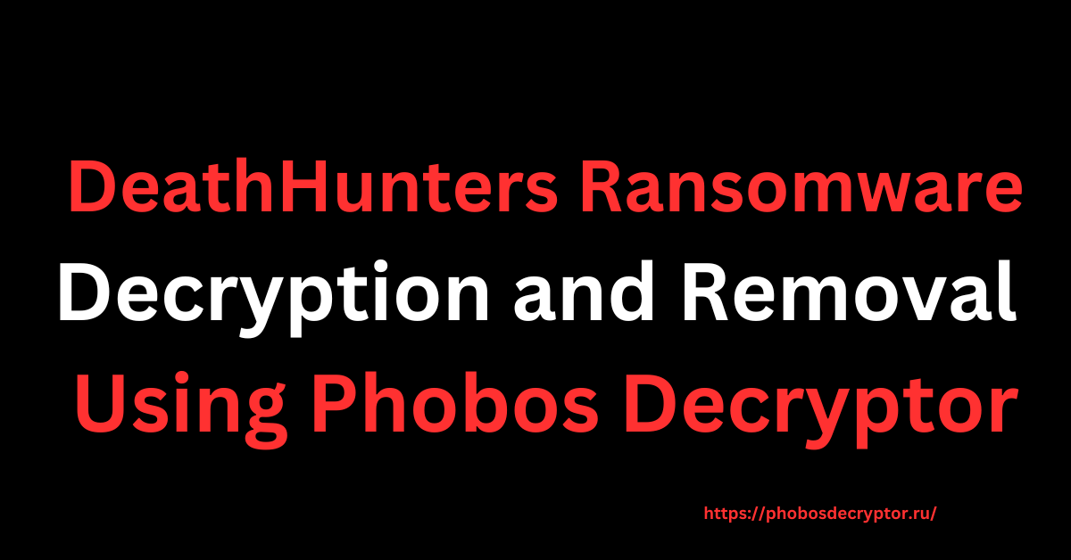 DeathHunters Ransomware
