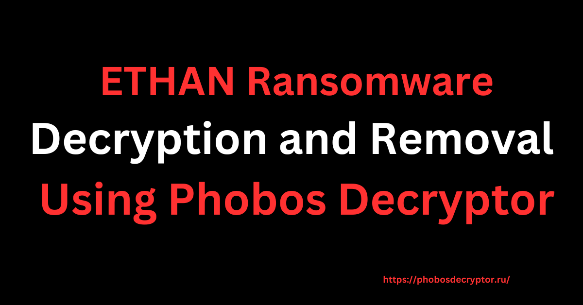 ETHAN Ransomware