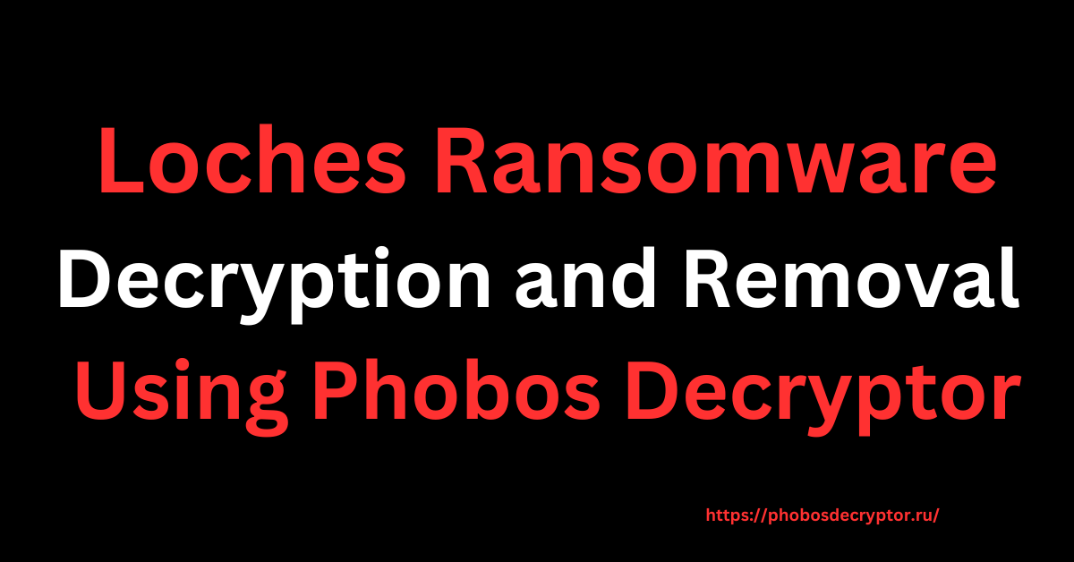 Loches Ransomware