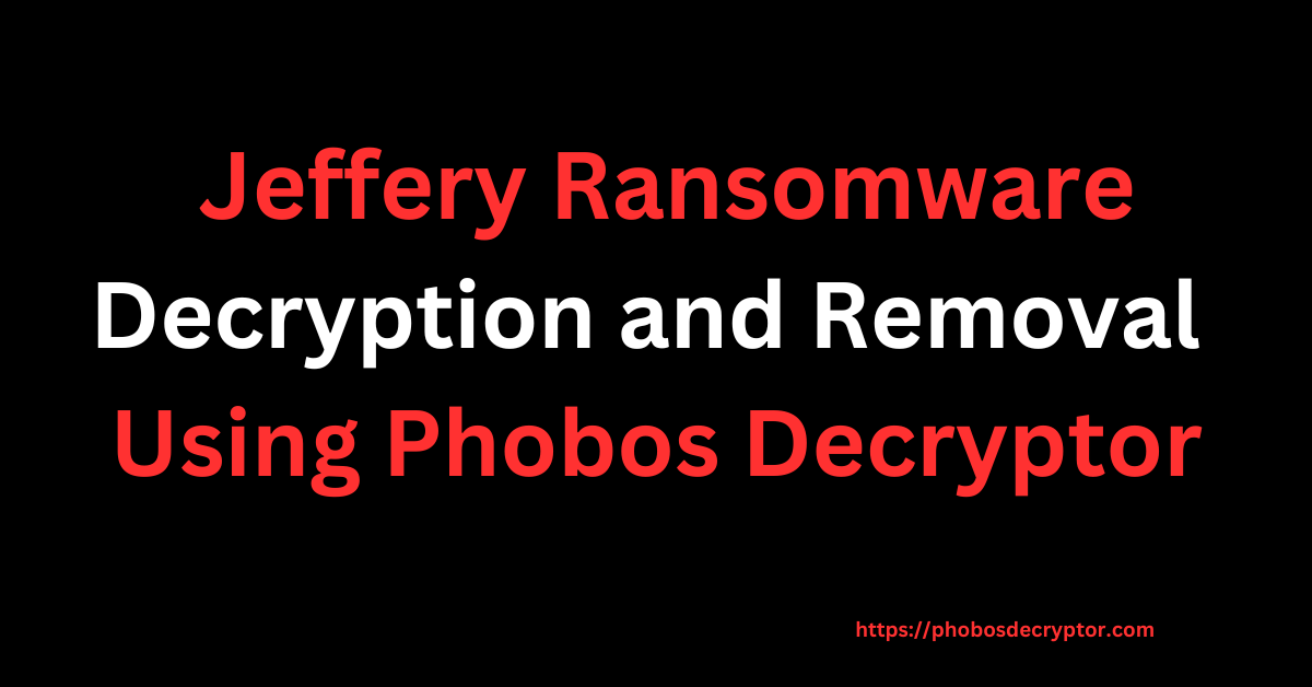 Jeffery Ransomware