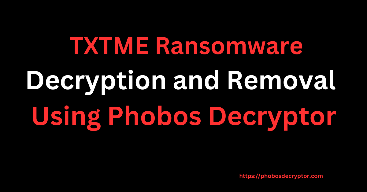 TXTME Ransomware