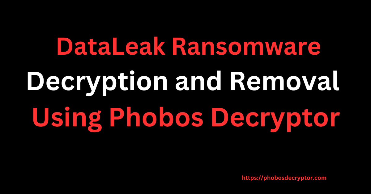 DataLeak Ransomware