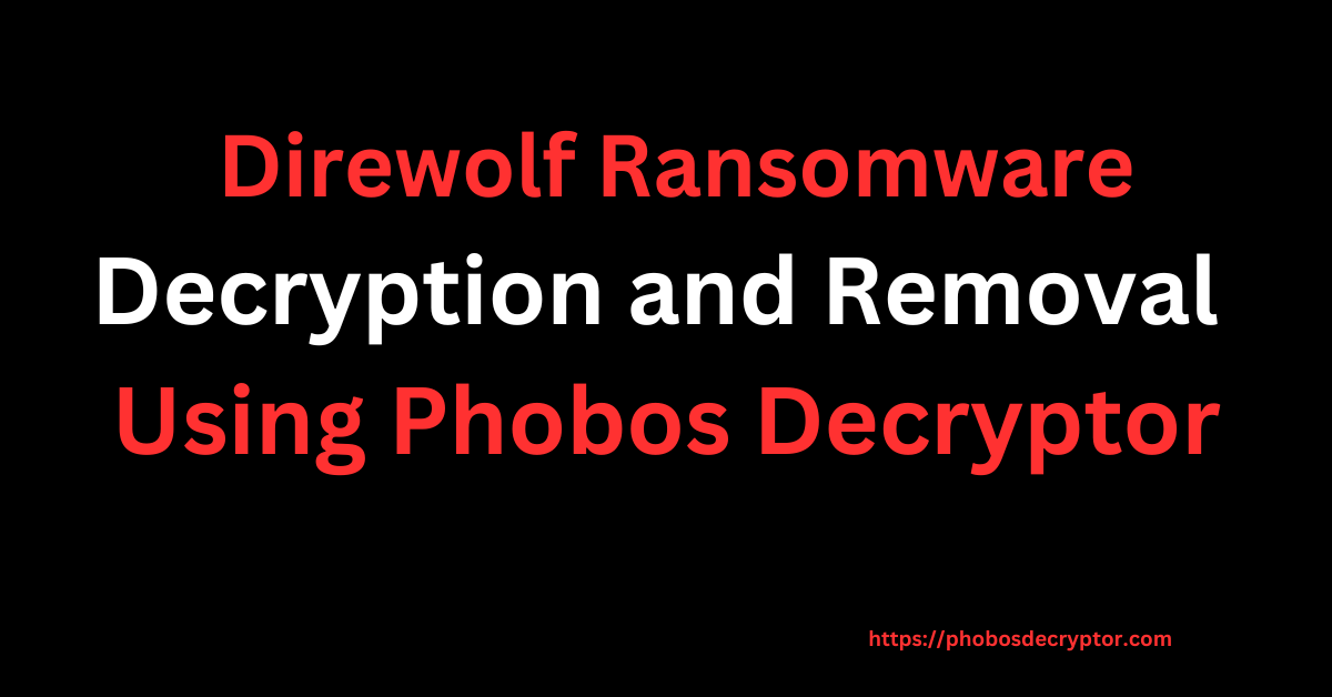 Direwolf Ransomware